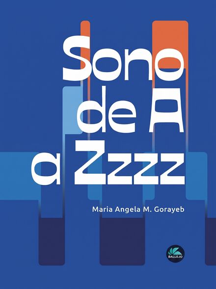 Capa do livro Sono de A a Zzzz, de Maria Angela M. Gorayeb, editora Ballejo