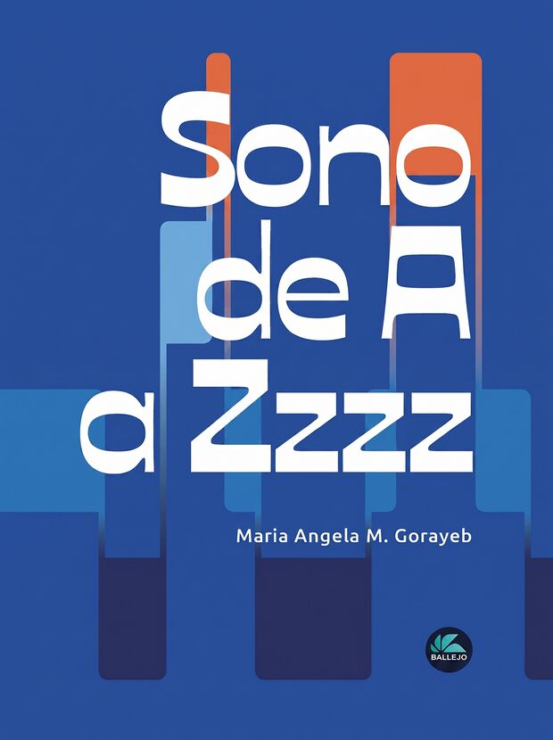 Capa do livro Sono de A a Zzzz, de Maria Angela M. Gorayeb, editora Ballejo