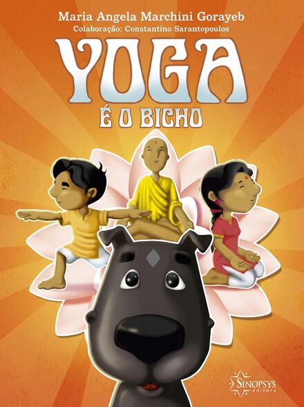 Capa do livro Yoga é o Bicho!, de Maria Angela Marchini Gorayeb com colaboração de Constantino Sarantopoulos